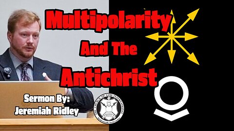 Multipolarity and the Antichrist