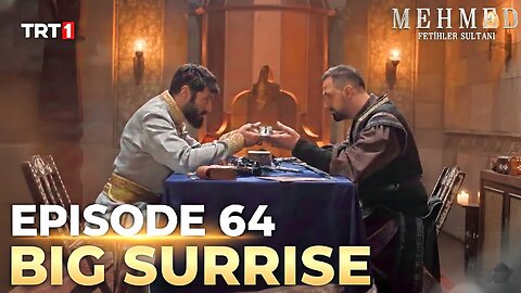 Sultan Mehmed Fatih Season 3 Episode 64 | Huge Twist & Surprise Ending!
