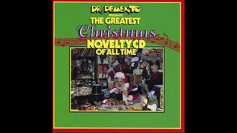 Dr. Demento Presents The Greatest Christmas Novelty CD Of All Time (1989) [Complete CD]