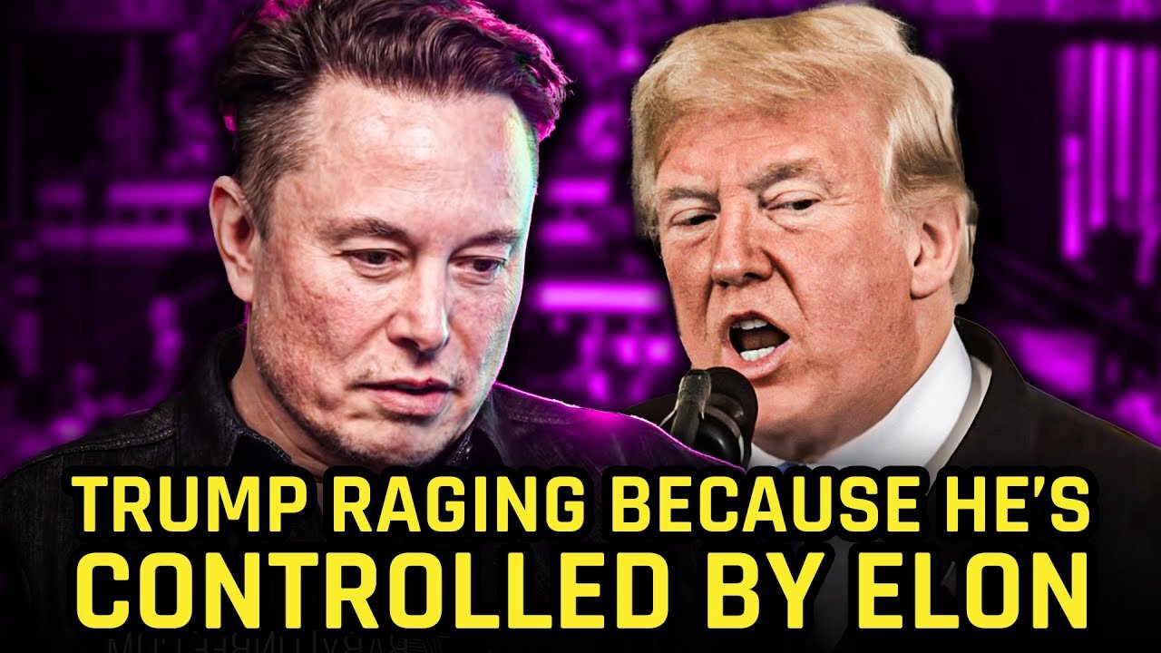 Trump Is RAGING Over Reports That Elon Musk Is Controlling Him.