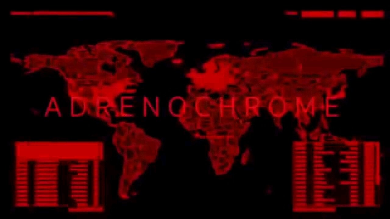 💥THE ADRENACHROME & CHILD TRAFFICKING