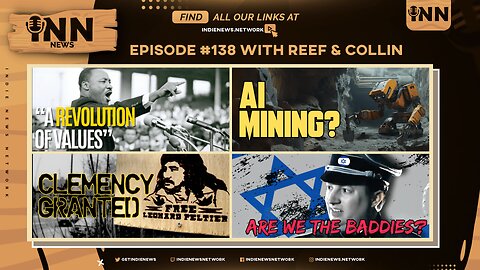 INN News #138 | A REVOLUTION OF VALUES, AI MINING?, CLEMENCY GRANTED, ARE WE THE BADDIES?
