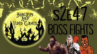 BONG RIPS AND VIDEO GAMES | S2E47 | Boss Fights