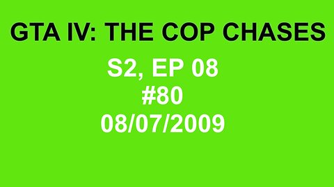 GTA IV: The Cop Chase S2 E08