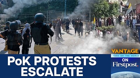 Pakistan PM Expresses "Deep Concern" As Violent PoK Protests Leave 12 Dead | Vantage on Firstpost
