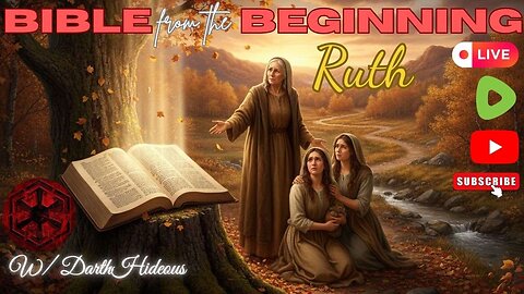 Bible From The Beginning - Ruth w/ DarthHideous
