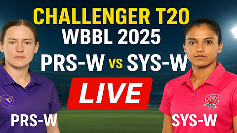 PRS-W vs SYS-W | Challenger T20 / WBBL 2025 LIVE | Match Preview, Live Score & Highlights