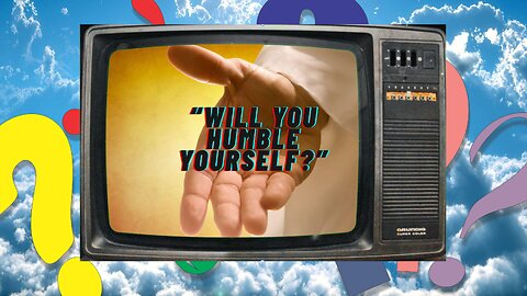 What Does It Mean to Humble Yourselves Under the Mighty Hand of God?