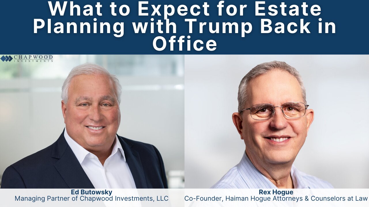 Proper Estate Planning: Webinar with Rex Hogue and Ed Butowsky