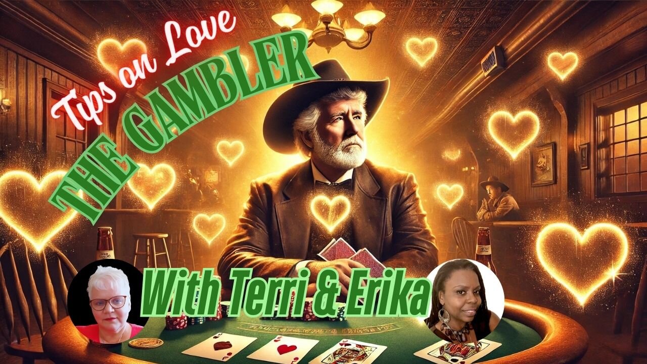 LOVE IS IN THE CARDS: Know When to Hold Em' Know When to Fold Em'