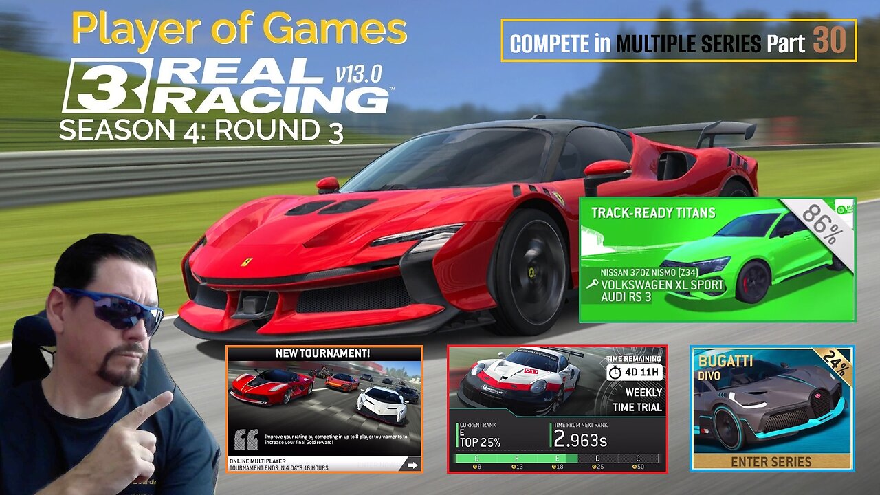 Player of Games: Real Racing 3 Update 13.0: COMPETE in MULTIPLE SERIES Part 30