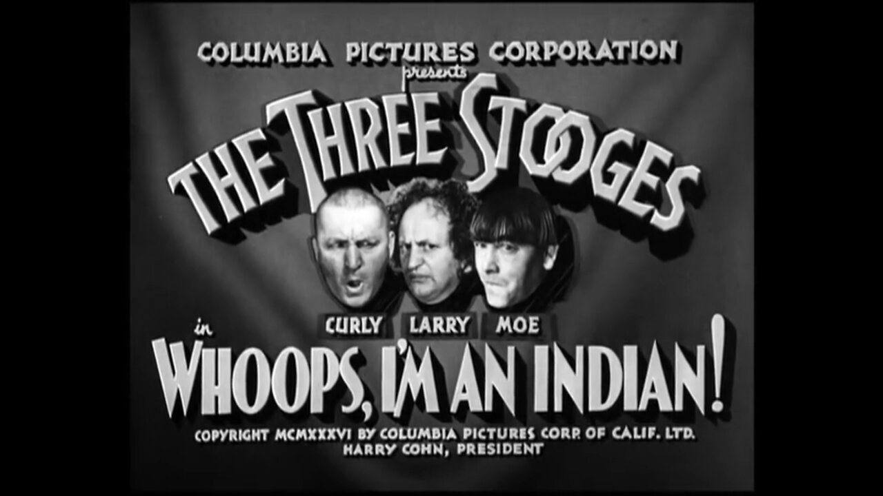 The Three Stooges - "Whoops, I'm an Indian!"