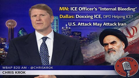 MN ICE Officer's Internal Bleeding, Dallas: Doxxing ICE, DPD Helping ICE? U.S. to Attack Iran?