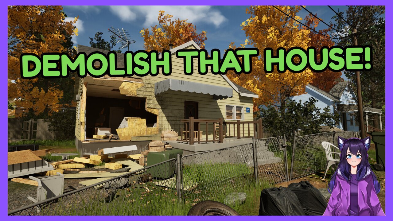 DEMOLISH THAT HOUSE!