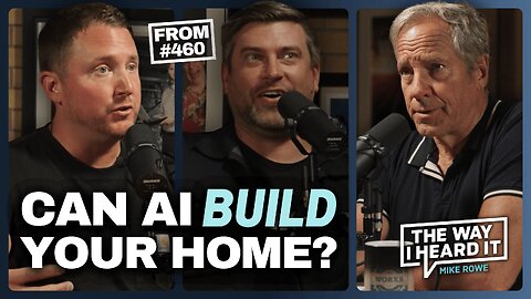 Can AI Build Your Home? | Ryan Fink & Ty Frackiewicz From #460 | The Way I Heard It
