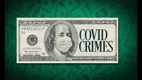Covid Crimes: Covid Aid Fraud - 300 Billion Dollars Discovered So Far