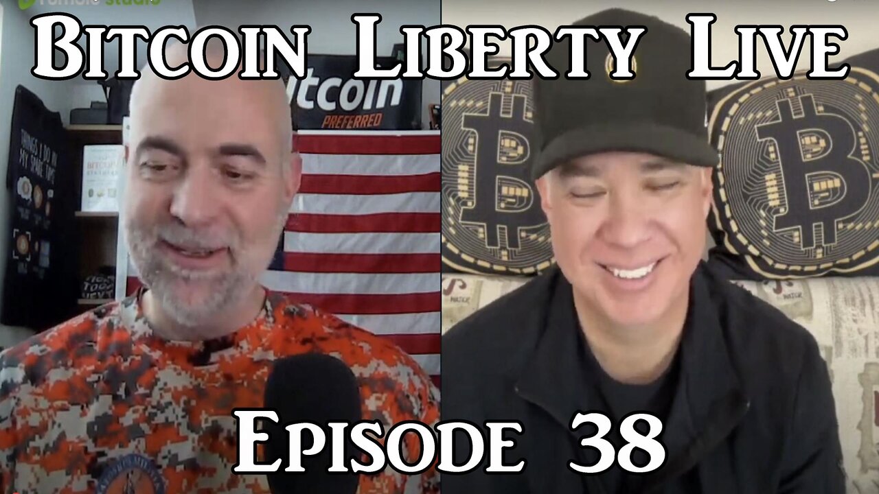 Bitcoin Libery Live: Episode 38 - We're So Back!