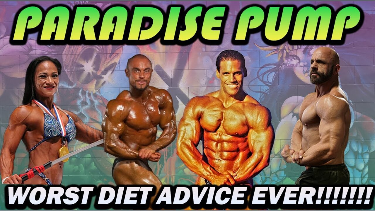 WORST DIET ADVICE EVER!!!!! - Paradise Pump #14