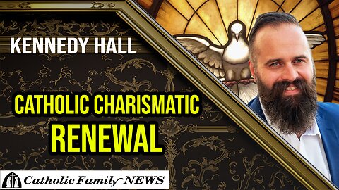 The History of the Catholic Charismatic Renewal | Kennedy Hall