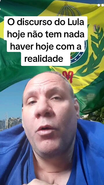 O discurso do Lula hoje não tem nada haver hoje com a realidade