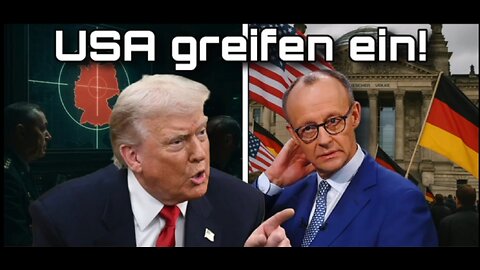 🎥 USA greifen ein: Trump will Wende in Deutschland