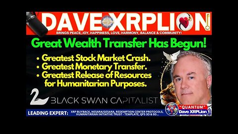 Dave XRPLion GREATEST WEALTH TRANSFER HAS BEGUN MUST WATCH TRUMP NEWS