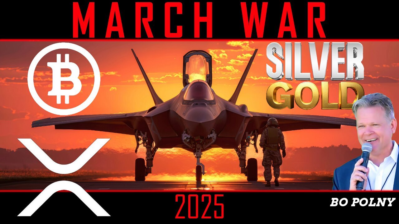 Bo Polny, Noah Christopher | A March WAR?! #XRP #Bitcoin #Silver #gold #usd