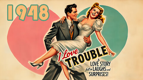 I Love Trouble (1948) | Full Movie | 1080P | Crime Film Noir