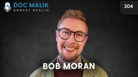 #304 - Bob Moran: Cognitive Dissonance: The Pandemic Nobody Talks About