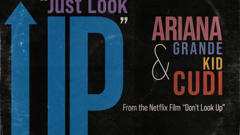 Ariana Grandee - Just Look Up (From Don’t Look Up)