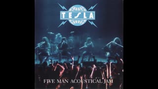 Tesla - Five Man Acoustical Jam 1990