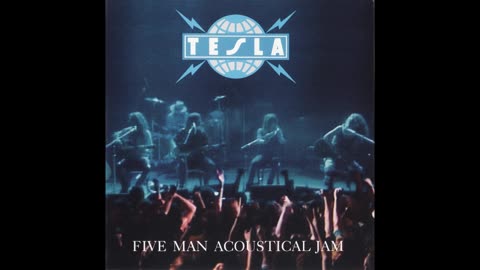 Tesla - Five Man Acoustical Jam 1990