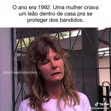 Mulher criava leão no quintal de casa em 1992