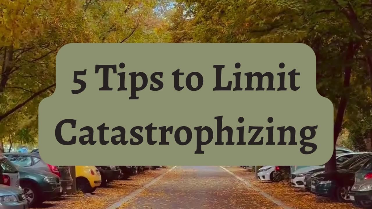 5 Ways to Stop Catastrophizing and Stay Grounded Description: