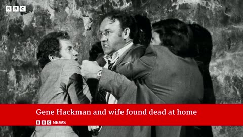 Gene Hackman and his wife found dead at their home
