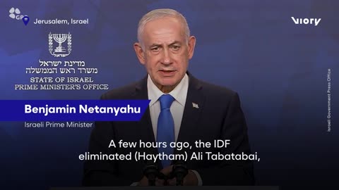 Netanyahu confirms Hezbollah Chief-of-Staff Tabatabai killed in IDF strike