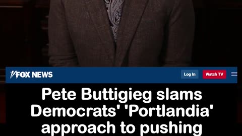 Pete Buttigieg slams Democrats' 'Portlandia' approach to pushing diversity