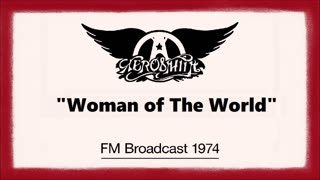 Aerosmith - Woman Of The World (Live in Detroit 1974) FM Broadcast