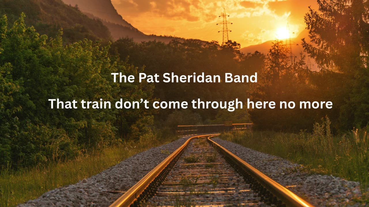 That train don't come through here no more