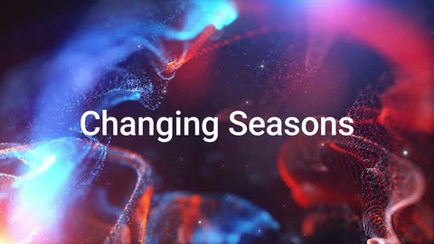 Changing seasons, changing paths