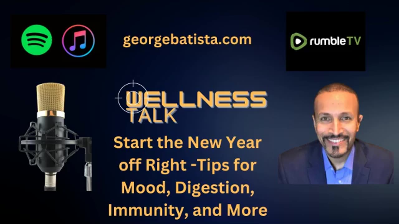 Start the New Year off Right -Tips for Mood, Digestion, Immunity, and More