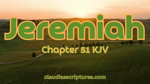 The Bible Series Bible Book Jeremiah Chapter 51 Audio