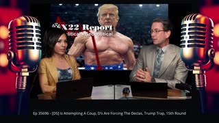 Ep 3569b - [DS] Is Attempting A Coup, D’s Are Forcing The Declas, Trump Trap, 15th Round