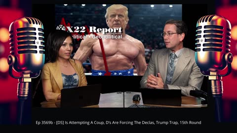 Ep 3569b - [DS] Is Attempting A Coup, D’s Are Forcing The Declas, Trump Trap, 15th Round