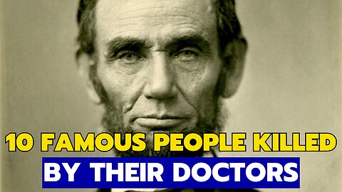 10 Famous People Killed By Their Doctors