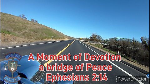 A Moment of Devotion a bridge of Peace Ephesians 2:14 #theoutlawpreacher