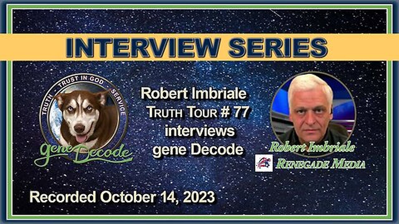 2023-10-14: Truth Tour #77: Featured speaker gene Decode