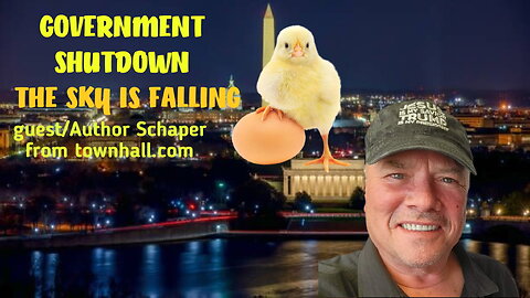 Government Shut Down?! THE SKY IS FALLING!