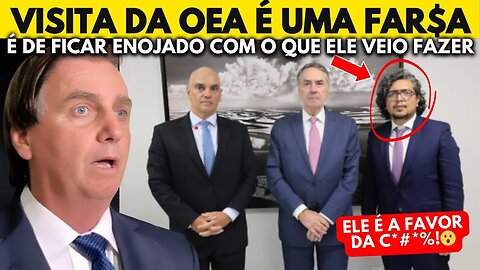 B0MBA! VISITA DA OEA É UMA FAR$A! VIERAM COLHER PROVAS E ESPI0NAR PATRIOTAS!