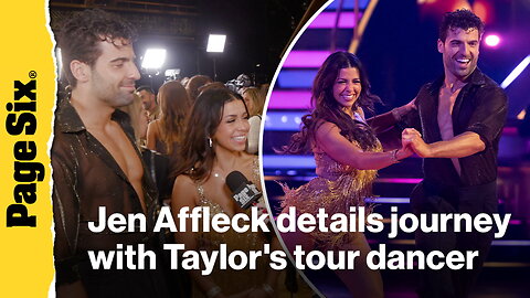 Jen Affleck details her own 'Life of a Showgirl' journey with Taylor Swift's tour dancer on 'DWTS': 'Jen's version!' 